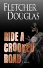 Image for Ride a Crooked Road