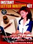 Image for Instant Letter Writing Kit - How To Write Every Kind of Letter Like A Pro