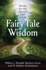 Image for Fairy Tale Wisdom: Stories for the Second Half of Life