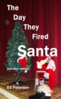 Image for Day They Fired Santa