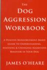 Image for The Dog Aggression Workbook