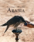 Image for Falconry &amp; Hunting in Arabia