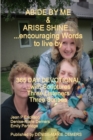 Image for ABIDE BY ME &amp; ARISE SHINE...encouraging Words to live by
