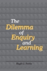 Image for The Dilemma of Enquiry and Learning