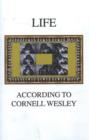 Image for Life : According to Cornell Wesley