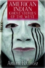 Image for American Indian Ghost Stories of the West