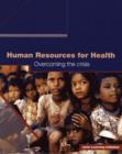 Image for Human resources for health  : overcoming the crisis