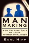 Image for Man-Making - Men Helping Boys on Their Journey to Manhood