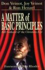 Image for Matter of Basic Principles: Bill Gothard and the Christian Life
