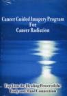 Image for Cancer Guided Imagery Program For Cancer Radiation NTSC DVD : Tap into the Healing Power of the Body &amp; Mind Connection