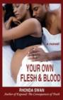 Image for Your own flesh &amp; blood  : a novel
