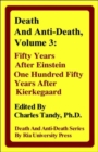 Image for Death And Anti-Death, Volume 3 : Fifty Years After Einstein, One Hundred Fifty Years After Kierkegaard