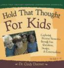Image for Hold That Thought for Kids