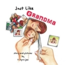 Image for Just Like Grandma