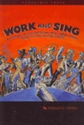 Image for Work and sing  : a history of occupational and labor union songs in the United States