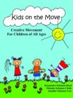 Image for Kids on the move  : creative movement for children of all ages