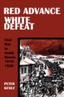 Image for Red Advance, White Defeat : Civil War in South Russia 1919-1920