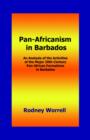 Image for Pan-Africanism in Barbados : An Analysis of the Activities of the Major 20th-Century Pan-African Formations in Barbados