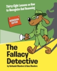 Image for The Fallacy Detective : Thirty-Eight Lessons on How to Recognize Bad Reasoning