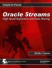Image for Oracle Streams : High Speed Replication and Data Sharing