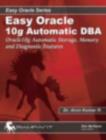 Image for Easy Oracle Automation : Oracle10g Automatic Storage, Memory and Diagnostic Features