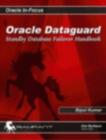 Image for Oracle Dataguard : Standby Database Failover Handbook
