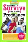 Image for How to Survive (and Love!) Your Pregnancy