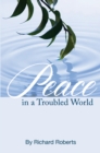 Image for Peace in a Troubled World