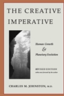 Image for The Creative Imperative : Human Growth and Planetary Evolution -- Revised Edition