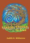Image for Strong Enough to Bend