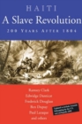 Image for Haiti: A Slave Revolution : 200 Years After 1804
