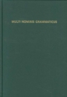Image for Multi Nominis Grammaticus : Studies in Classical and Indo-European Linguistics in honor Of Alan J. Nussbaum