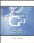 Image for Intimacy With God: 40 Day Devotional