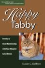 Image for Happy Tabby : Develop a Great Relationship with Your Adopted Cat or Kitten