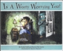 Image for Is a Worry Worrying You?