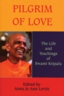 Image for Pilgrim of Love : The Life and Teachings of Swami Kripalu