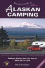 Image for Traveler&#39;s Guide to Alaskan Camping : Explore Alaska and the Yukon with RV or Tent