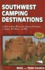 Image for Southwest Camping Destinations : A Guide to Great RV and Car Camping Destinations in Arizona, New Mexico, and Utah