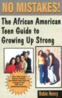 Image for No Mistakes! : The African American Teen Guide to Growing Up Strong