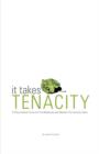 Image for It Takes Tenacity : 15 Power Moves to Survive the Wilderness and Weather the Economic Storm