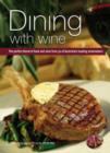 Image for Dining with Wine : The Perfect Blend of Food and Wine from 30 of Australia&#39;s Leading Winemakers
