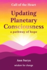 Image for Updating Planetary Consciousness: a pathway of hope