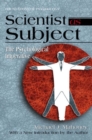 Image for Scientist as Subject : The Psychological Imperative