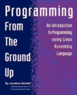 Image for Programming from the Ground Up