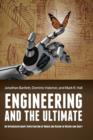 Image for Engineering and the Ultimate : An Interdisciplinary Investigation of Order and Design in Nature and Craft