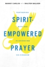 Image for Spirit-Empowered Prayer: Partnering With God in Advancing His Kingdom