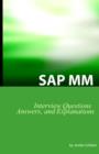 Image for SAP MM Certification and Interview Questions : SAP MM Interview Questions, Answers, and Explanations