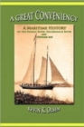 Image for A Great Conveniency - A Maritime History of the Passaic River, Hackensack River, and Newark Bay