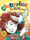 Image for Chatterbox : The Bird Who Wore Glasses