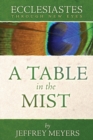 Image for Ecclesiastes Through New Eyes : A Table in the Mist
